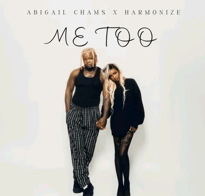 Abigail Chams Me Too Ft Harmonize