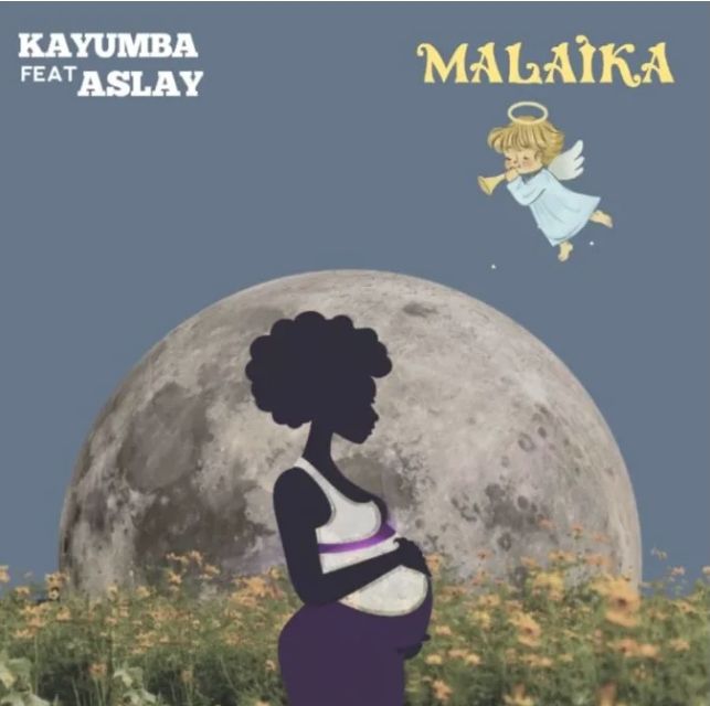 Kayumba Malaika Ft Aslay